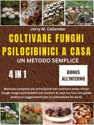 cover image of COLTIVARE FUNGHI PSILOCIBINICI a CASA